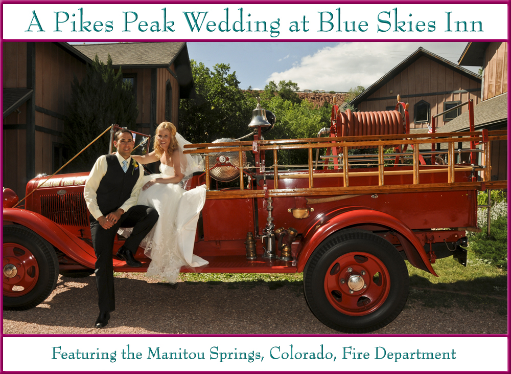 A Pikes Peak Wedding featuring the Manitou Springs, Colorado, V.F.D.